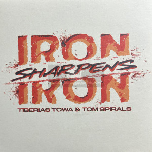 Tiberias Towa Soundsystem-7"-Iron Sharpens Iron / Tiberias Towa And Tom Spirals