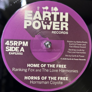 Earth & Power-12"-Home Of The Free / Ranking Fox and The Love Harmonies