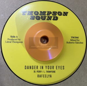 Thompson Sound-7"-Danger In Your Eyes / Rafeelya