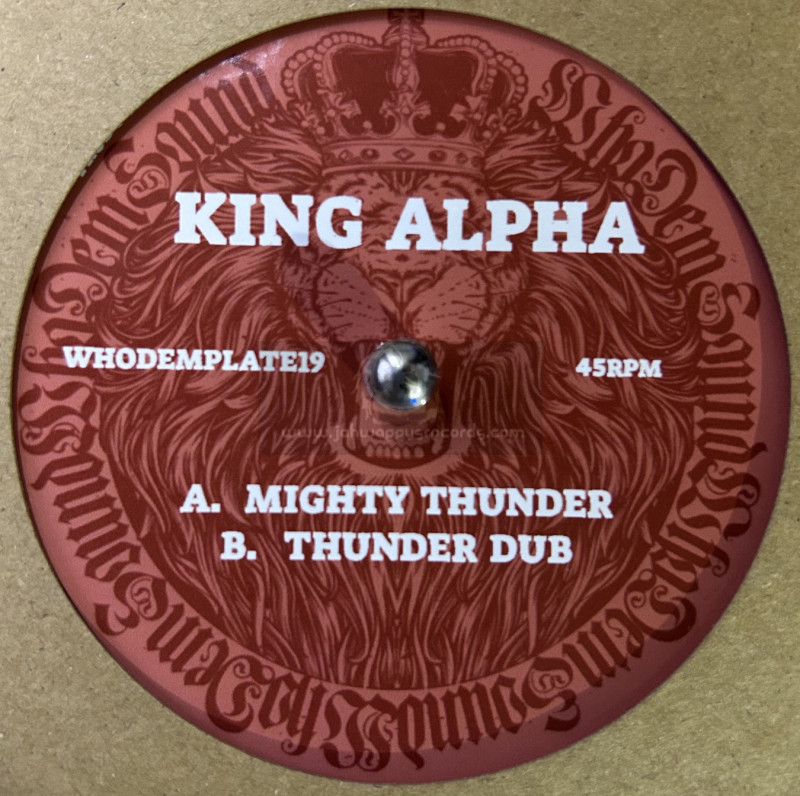 Whodemsound-7"-Mighty Thunder / King Alpha - Limited Hand Carved Dubplate
