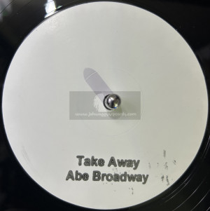 Blank-12"-Take Away / Abe Broadway + Why Did You Use Me / Lillian Williams
