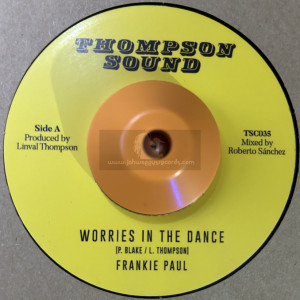Thompson Sound-7"-Worries In The Dance / Frankie Paul