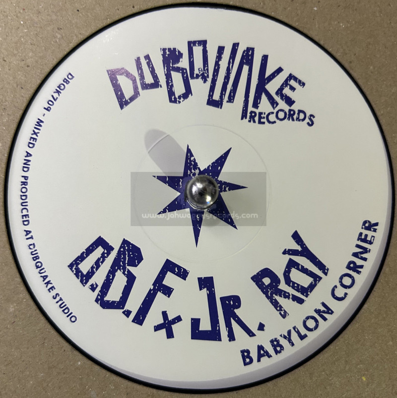 Dubquake Records-7"-Babylon Corner / O.B.F & Junior Roy