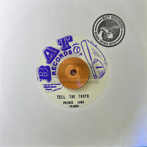 Bat-7"-Tell The Truth / Prince Jamo