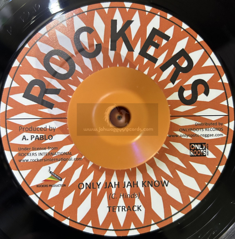 Rockers-7"-Only Jah Jah Know / Tetrack