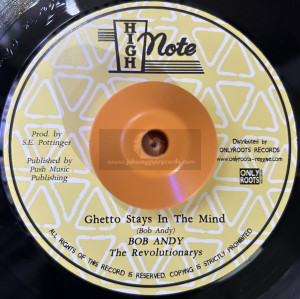 High Note-7"-Ghetto Stays In The Mind / Bob Andy + Ghetto Dub / Revolutionarys