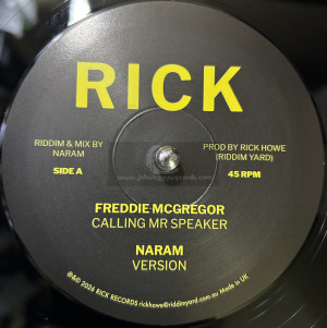 Rick-12"- Calling Mr Speaker / Freddie Mcgregor + Calling All Horns / Hard Rubbish Horns