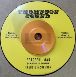 Thompson Sound-7"-Peaceful Man / Freddie McGregor