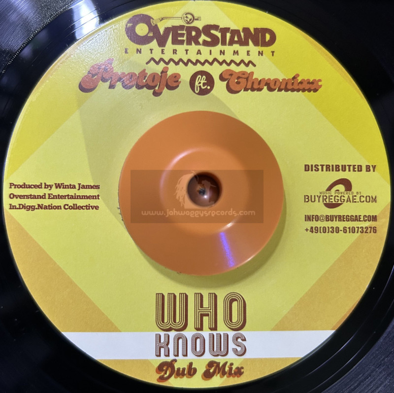 Overstand Entertainment-7"-Who Knows / Protoje Feat. Chronixx