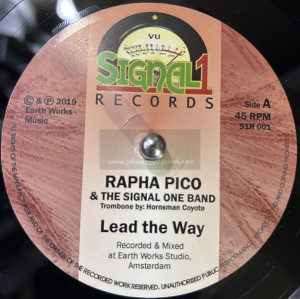 Signal 1 Records-7"-Lead The Way / Rapha Pico & The Signal One Band