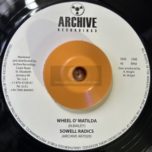 Archive Recordings-7"-Wheel O Matilda / Sowell Radics