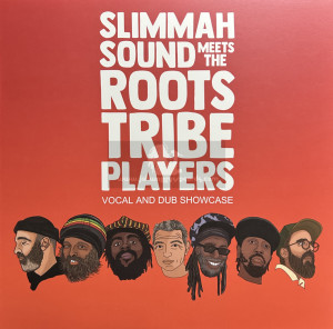Roots Tribe-Lp-Slimmah Sound Meets the Roots Tribe Players