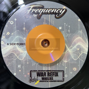 Frequency-7"-War Refix / Wailers