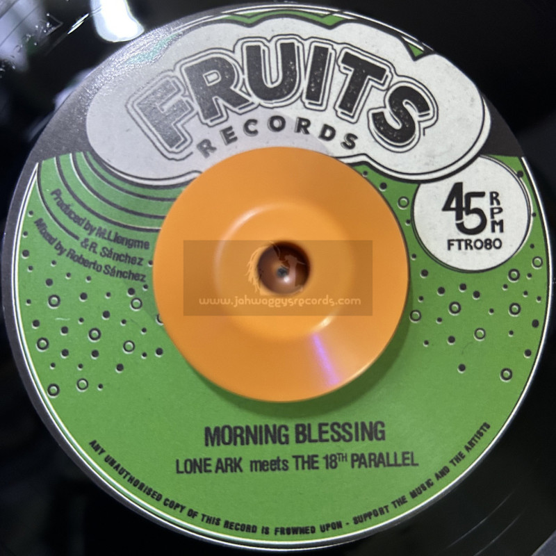 Fruits-7"-Morning Blessing / Lone Ark + Morning Version / The 18th Parallel