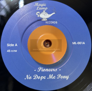 Magic Lamp Records-7"-No Dope Me Pony / Pioneers + C.N Express / Clancys All Stars