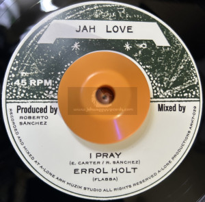 Jah Love-7"-I Pray / Errol Holt