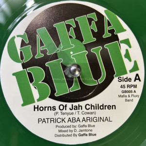 Gaffa Blue-7"-Horns Of Jah Children / Patrick Aba Ariginal + Dub Of Jah Children​ / Mafia & Fluxy Band