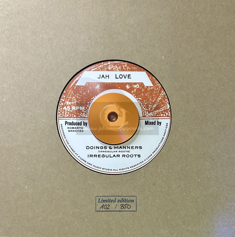 Jah Love-7"-Doings And Manners / Irregular Roots