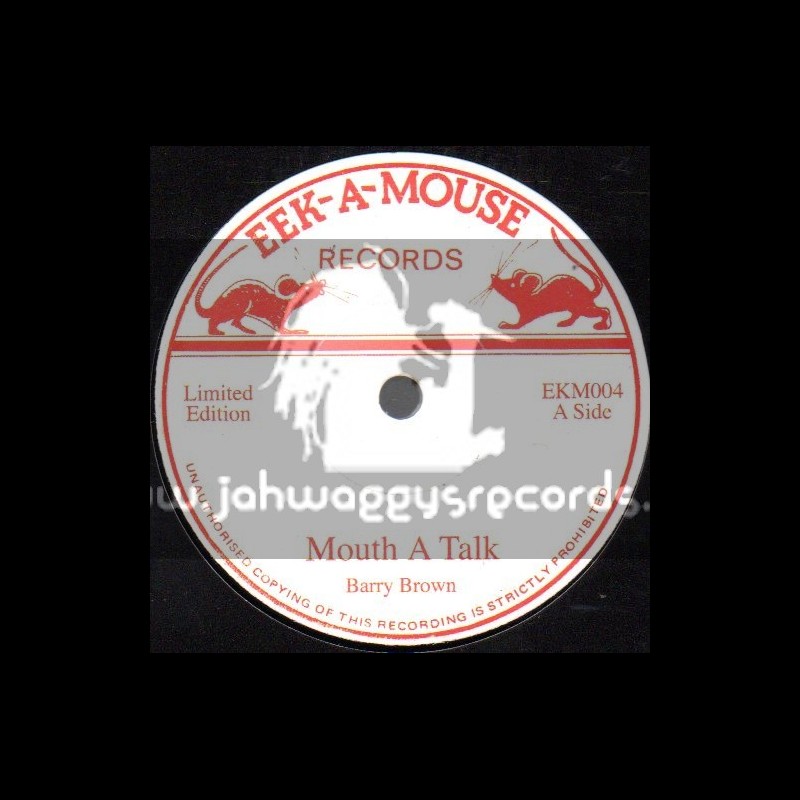 Eek A Mouse Records-7"-Mouth A Talk / Barry Brown