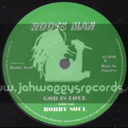 Roots Man-7"-God Is Love / Bobby Soul