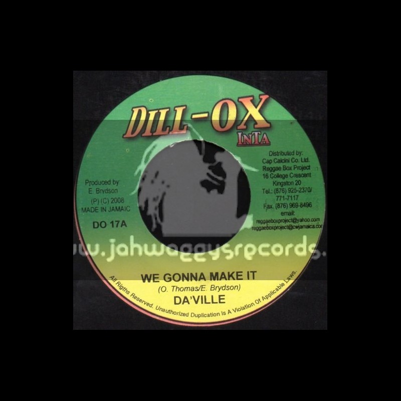Dill-Ox Inta-7"-We Gonna Make It / Da Ville