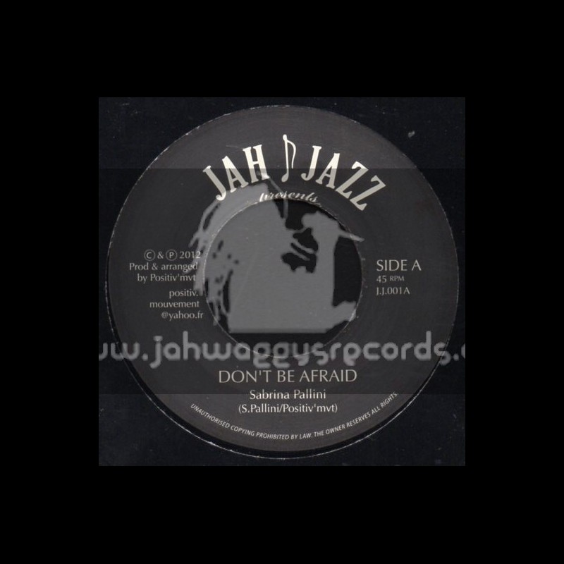 Jah Jazz-7"-Dont Be Afraid / Sabrina Pallini