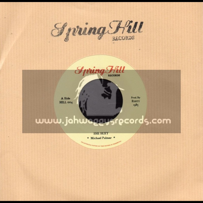 Spring Hill Records-7"-She Sexy / Micheal Palmer 