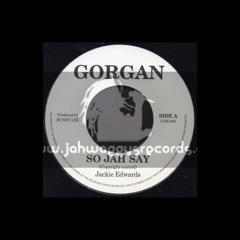 Gorgan-7"-So Jah Say / Jackie Edwards