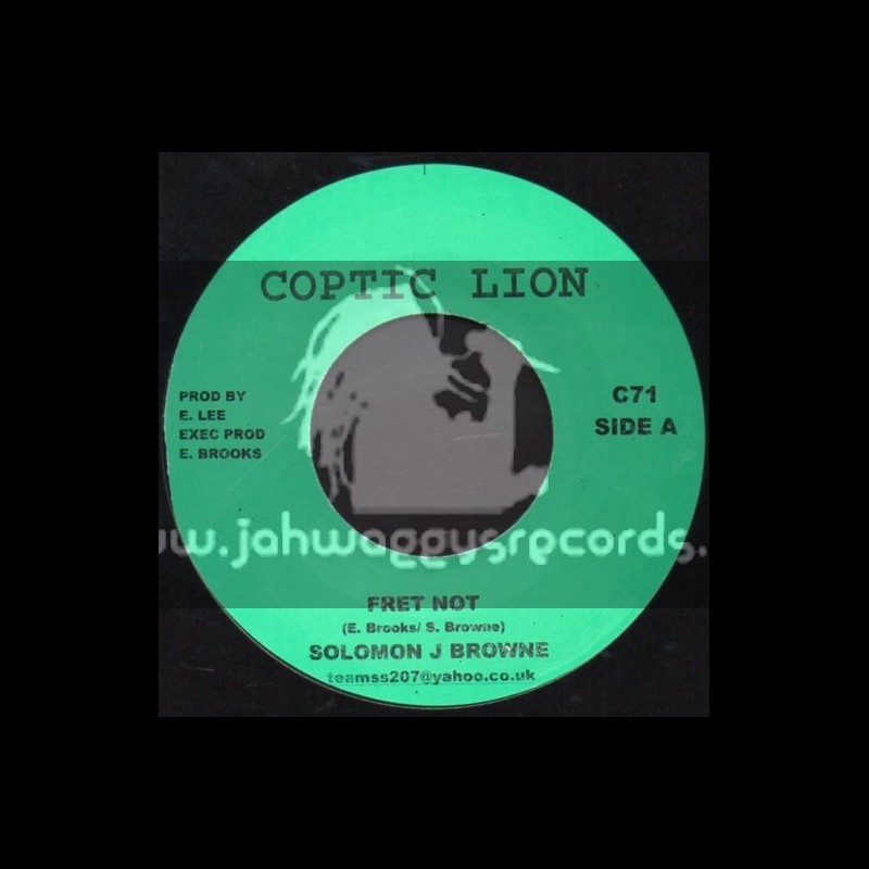 Coptic Lion-7"-Fret Not / Solomon J Brown