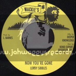 Wackies-7"-Now Your Gone / Leroy Stibbles