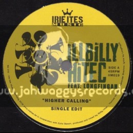 Irie Ites Music-7"-Higher Calling / Illbilly Feat.Longfingah