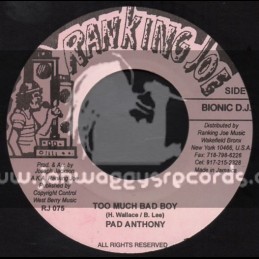 Ranking Joe Records-7"-Too Much Bad Boy / Pad Anthony