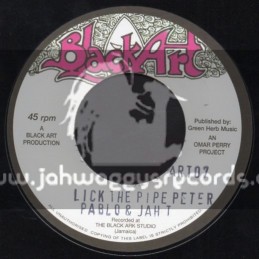 Black Art-7"-Lick The Pipe Peter / Pablo & Jah T