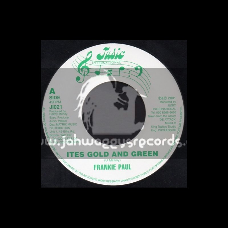 Jusic International-7"-Ites Gold And Green / Frankie Paul