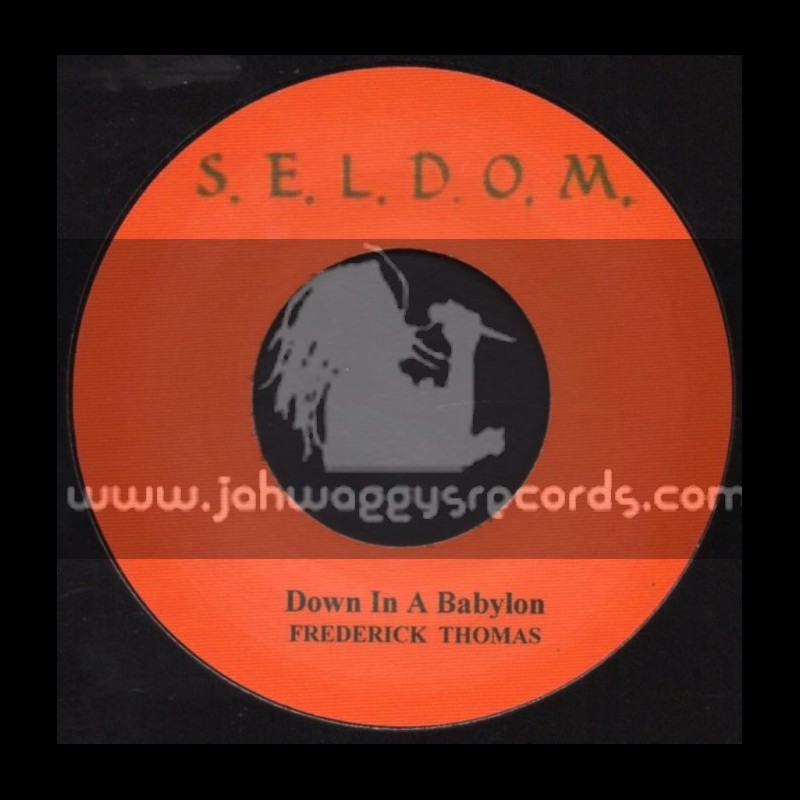 Seldom-7"-Down In A Babylon / Frederick Thomas