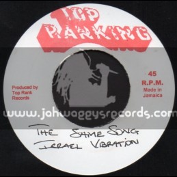 Top Ranking Sounds-7"-The Same Song / Israel Vibration