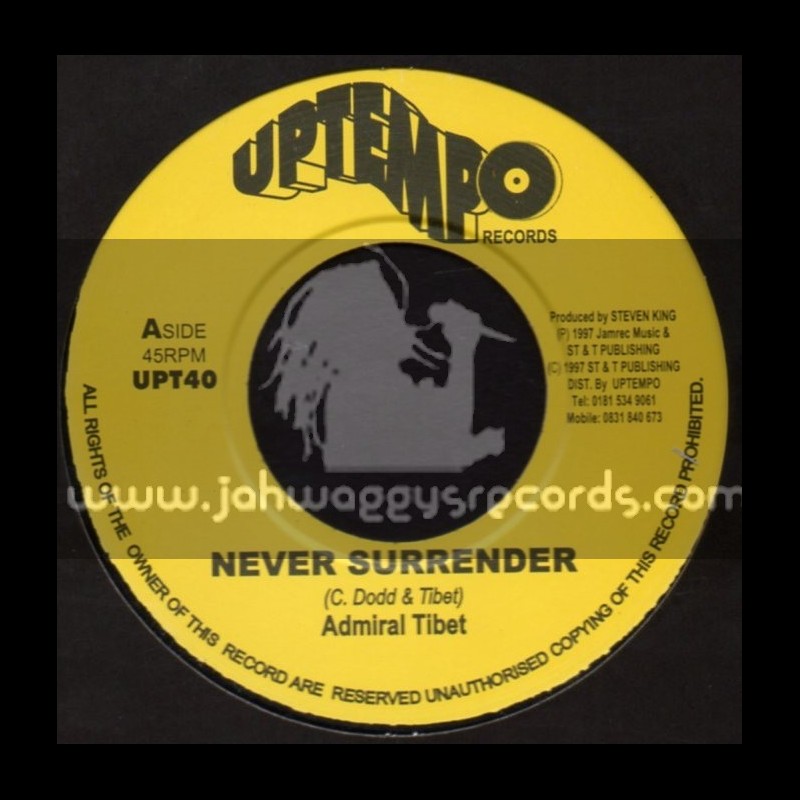 Up Tempo-7"-Never Surrender / Admiral Tibet