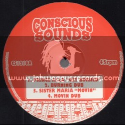 Conscious Sounds-12"-Get Burned / Prince Alla + Movin / Sister Maria + None Shall Escape The Judgement / Brian Bless