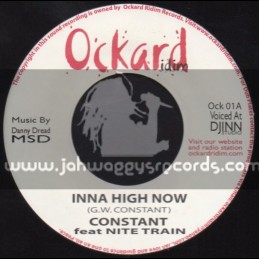 Ockard Riddim-7"-Inna High Now / Constant Feat.Nite Train + Higher Ground / Nite Train