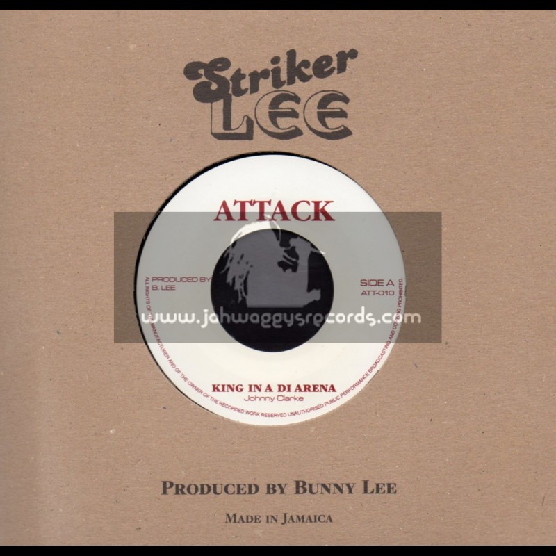 Attack-7"-King Of The Arena / Johnny Clarke