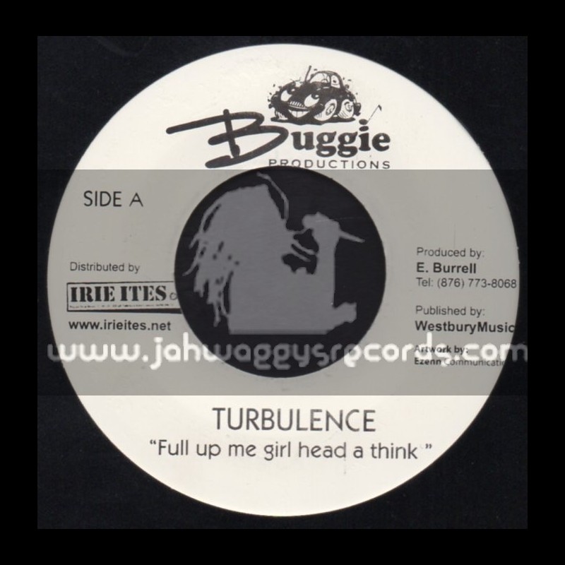 Buggie Productions-7"-Fill Up Me Girl Head A Think / Turbulence + On My Knees I Pray / Warrior King