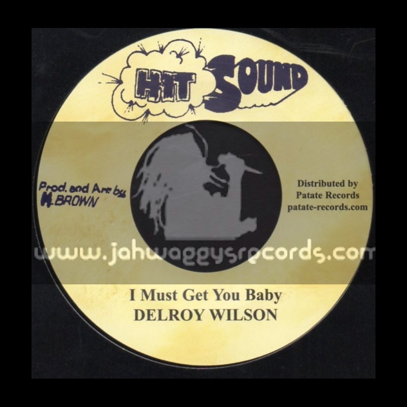 Hit Sound-7"-I Must Get You Baby / Delroy Wilson
