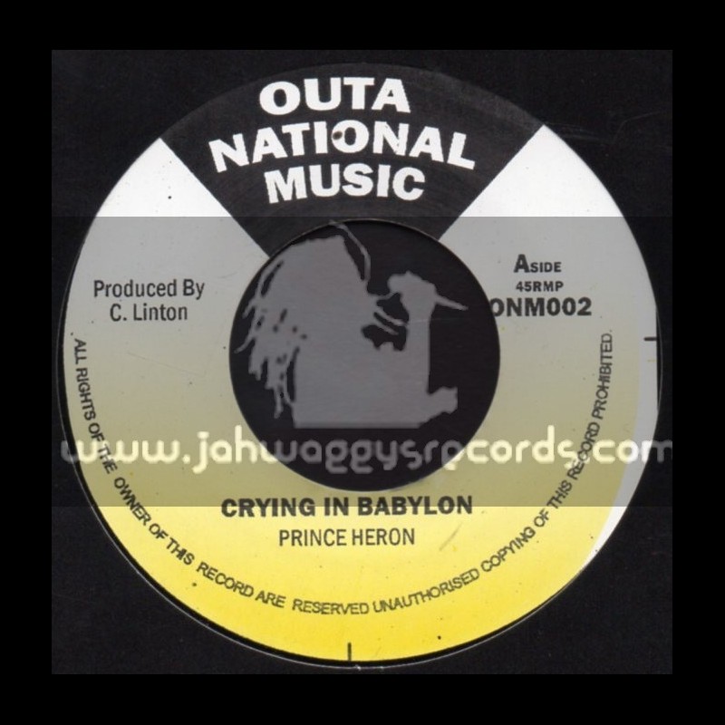 Outer National Music-7"-Crying In Babylon / Prince Heron