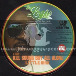 Sir Logie International Records-7"-Kill Sound Boy All Alone / Little Kirk