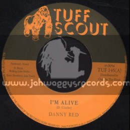 Tuff Scout-7"-I m Alive / Danny Red