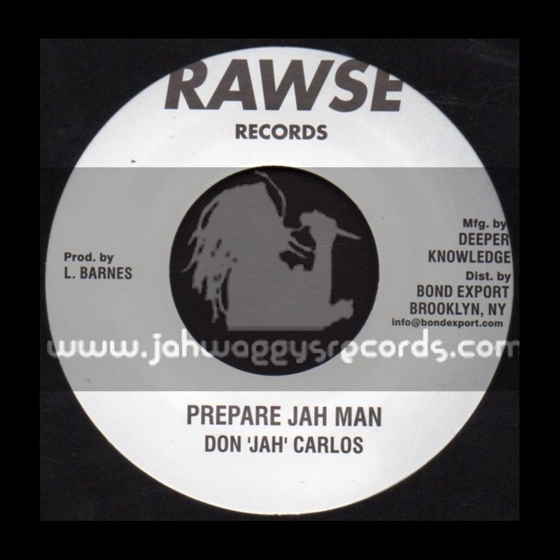 Rawse Records-7"-Prepare Jah Man / Don Carlos