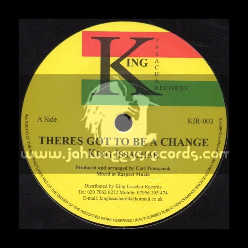 King Issachar Records-7"-Theres Got To Be A Chance / King Issachar