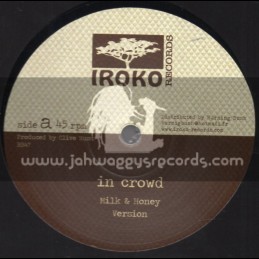 Iroko Records 12 Milk And Honey In Crowd Bitter Sweet Sour Juice Azul