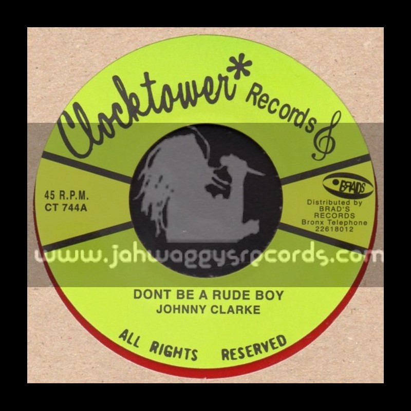 Clock Tower Records-7"-Dont Be A Rude Boy / Johnny Clarke (Flying Cymbals Dubwise) 