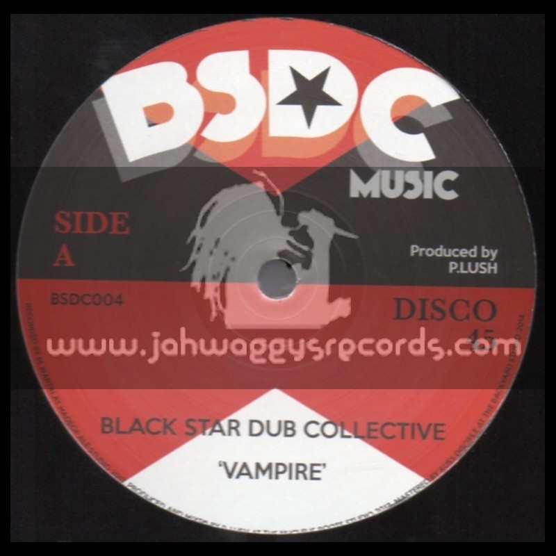 BSDC Music-12"-Vampire / Black Star Dub Collective